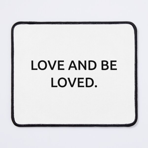 Item preview, Love and be loved. designed and sold by IMCDT.