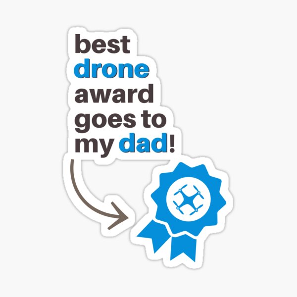 Item preview, Best Drone Award Goes To My Dad designed and sold by Teesamust.