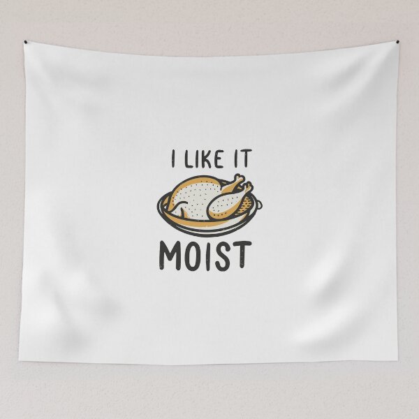 Item preview, I Like It Moist Thanksgiving Costume Turkey Day Gift Leg Day designed and sold by VisualElegant.