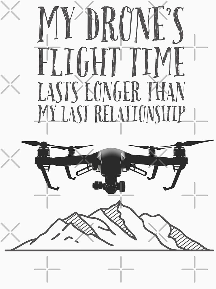 Thumbnail 7 of 7, Classic T-Shirt, My Drone's Flight Time Lasts Longer Than My Last Relationship designed and sold by Teesamust.