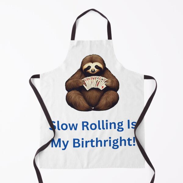 Item preview, Poker Sloth Slow Rolling birthright designed and sold by MotivationDNA.