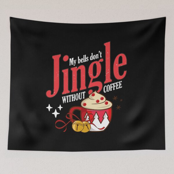 Item preview, My Bells Don't Jingle Without Coffee Lover Christmas Quotes  designed and sold by MoCalli.