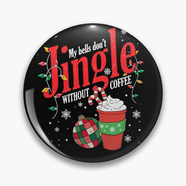 Item preview, My Bells Don't Jingle Without Coffee Merry Light Christmas Funny Jingle Balls Xmas Jokes & Humor designed and sold by MoCalli.