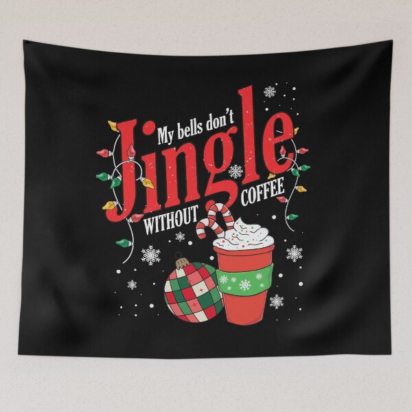 Item preview, My Bells Don't Jingle Without Coffee Merry Light Christmas Funny Jingle Balls Xmas Jokes & Humor designed and sold by MoCalli.