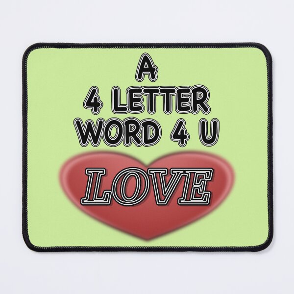 Item preview, A 4 Letter Word 4 U LOVE designed and sold by AychtuoImages.