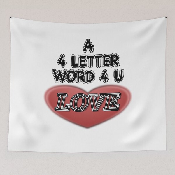 Item preview, A 4 Letter Word 4 U LOVE designed and sold by AychtuoImages.