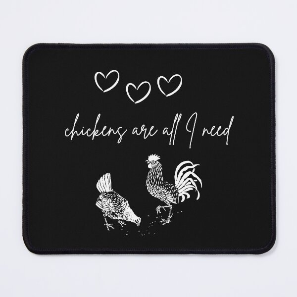 Item preview, Chickens are all I need designed and sold by LDisme.