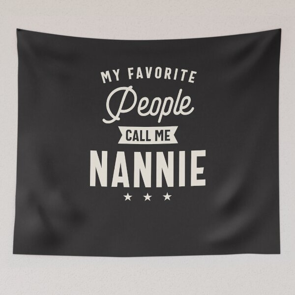 Item preview, My Favorite People Call Me Nannie designed and sold by cidolopez.