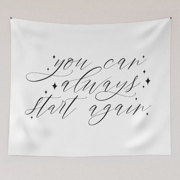 Item preview, You Can Always Start Again designed and sold by FullOfGrace Design Co..