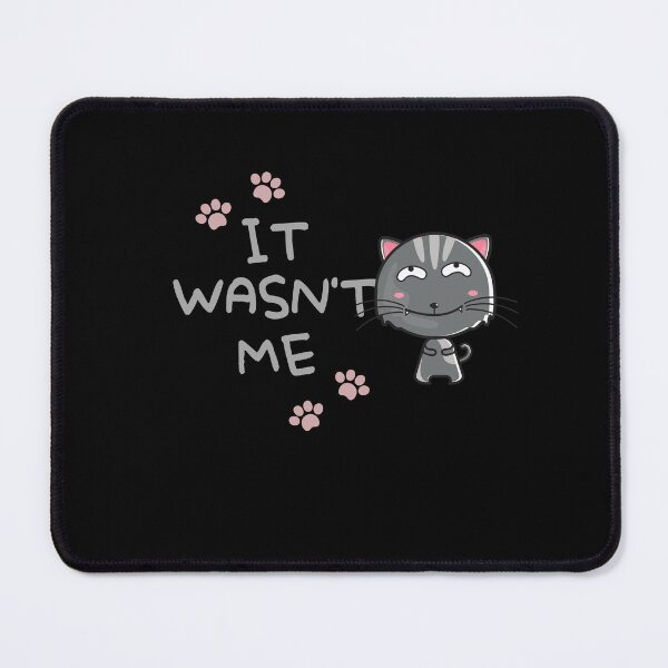 Item preview, It wasn't me cheeky cat Meow designed and sold by Krsna Priya.