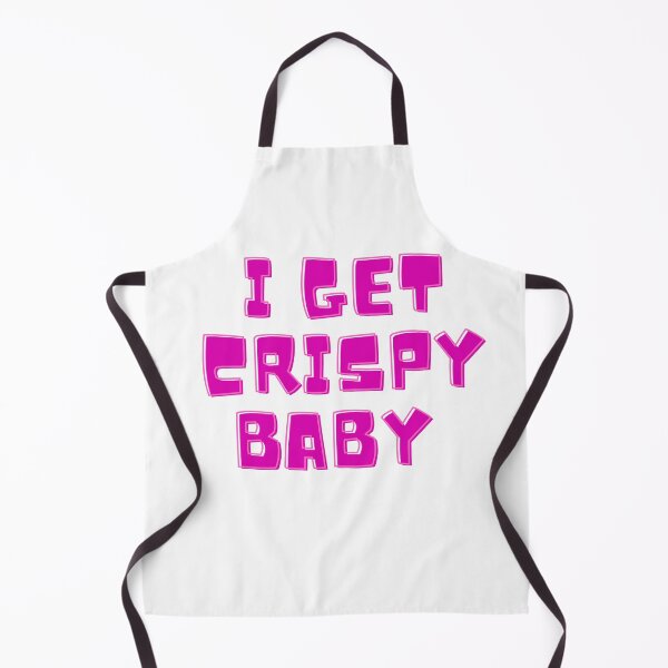 Item preview, I Get Crispy Baby designed and sold by ladylalitafanta.