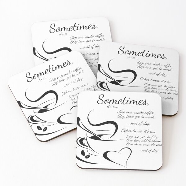 Item preview, Sometimes, it's a make coffee sort of day designed and sold by Residentmenace  .