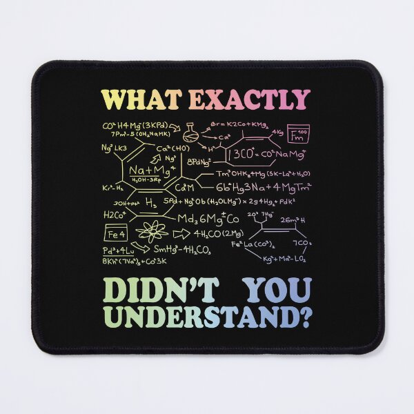Item preview, What Exactly Didn't You Understand? designed and sold by ScienceCorner.