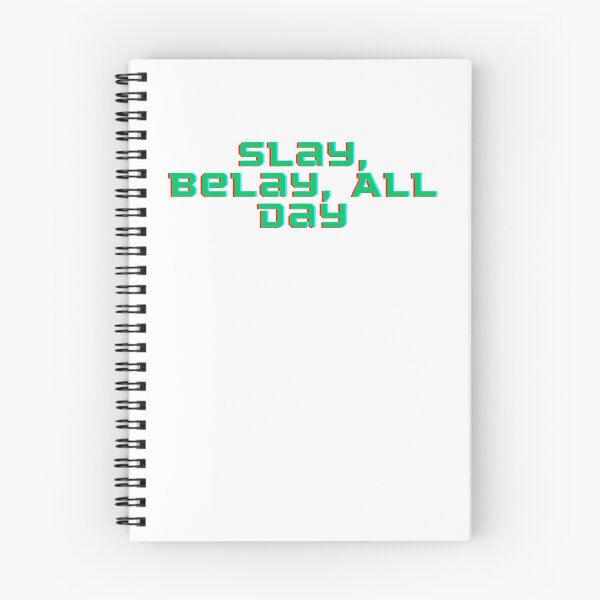 Item preview,  Slay Belay All Day designed and sold by ladylalitafanta.