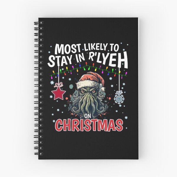 Item preview, Most Likely to stay in R'lyeh on Christmas! #2 designed and sold by InfinityTone.