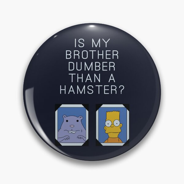 Item preview, Is My Brother Dumber Than A Hamster? designed and sold by REALsaintpetty.