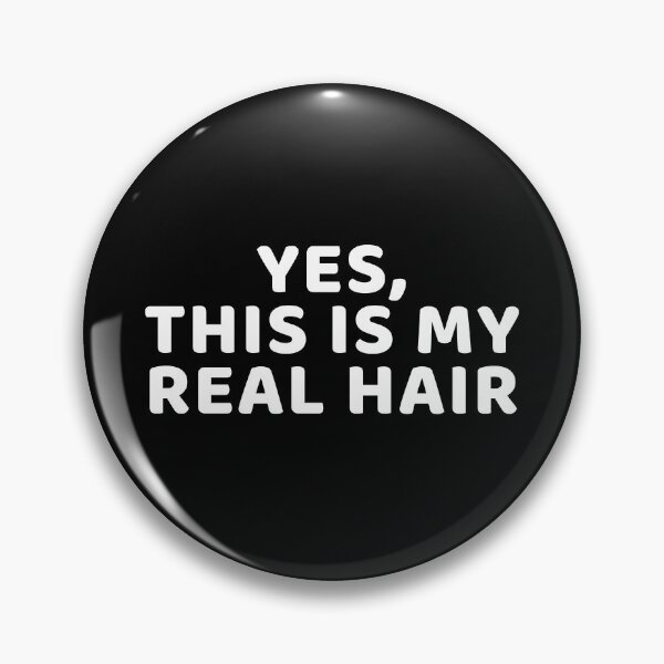Item preview, Yes This is My Real Hair designed and sold by manandi1.