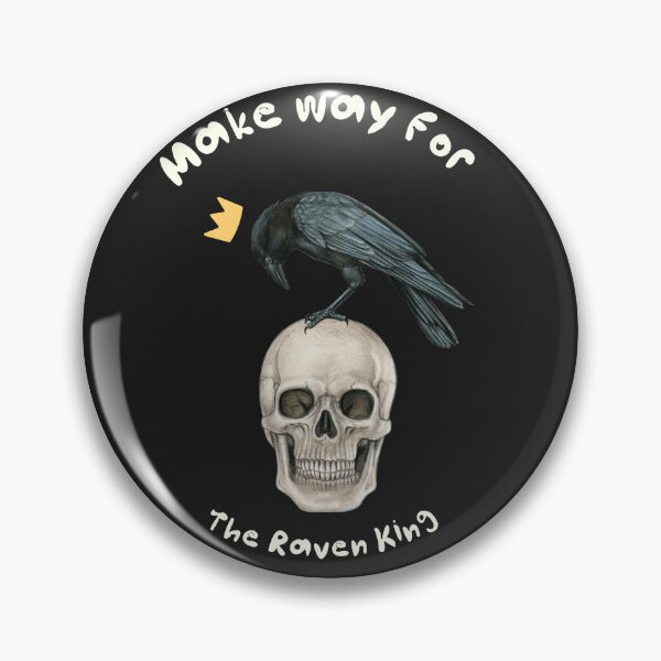 Item preview, Make Way For Your Raven King!  designed and sold by TheClassicJack.