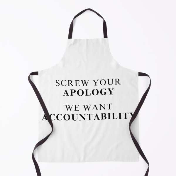 Item preview, Screw Your Apology We Want Accountability - Black Text designed and sold by TheKnightWriter.