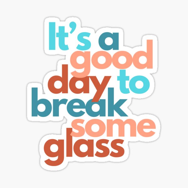 Aperçu de l'œuvre Bonne journée pour briser le verre, artiste du travail du verre créée et vendue par Cassandra Pavlik.