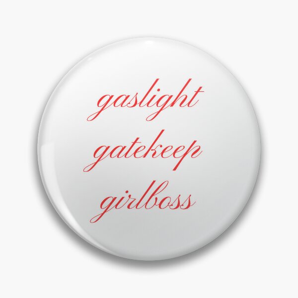 Item preview, gaslight gatekeep girlboss designed and sold by majordgx.