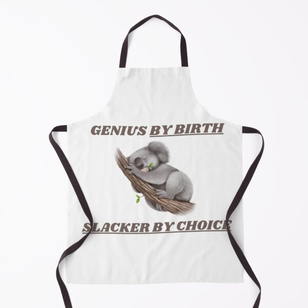 Item preview, Genius By Birth slacker By Choice designed and sold by MJOSTORE.