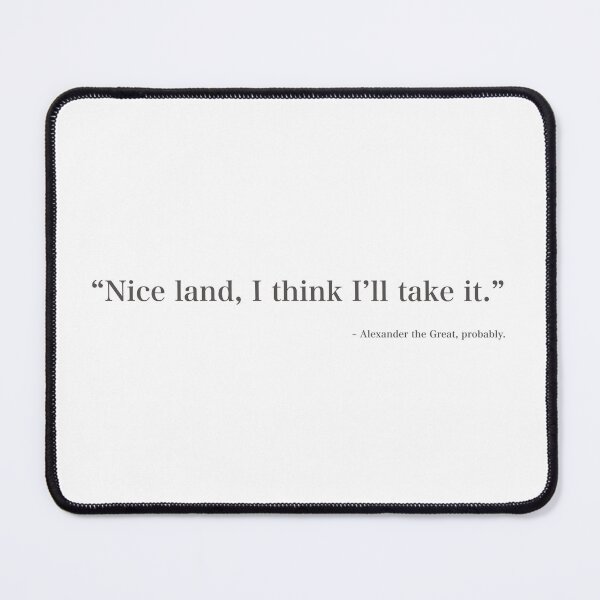 Item preview, Inaccurate Quotes: Nice Land, I Think I’ll Take It designed and sold by PaperHeartsArts.