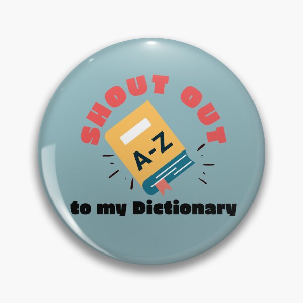 Item preview, Shout Out to my Dictionary designed and sold by Neeshki.