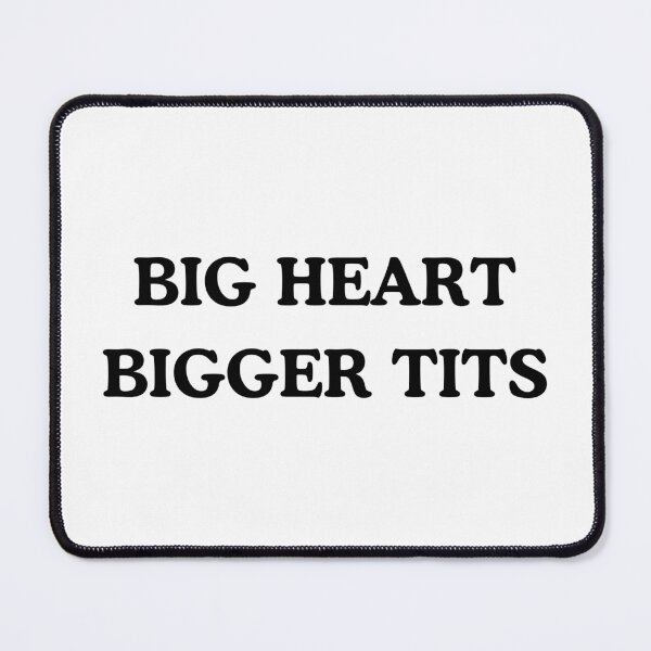 Item preview, big heart bigger tits designed and sold by majordgx.