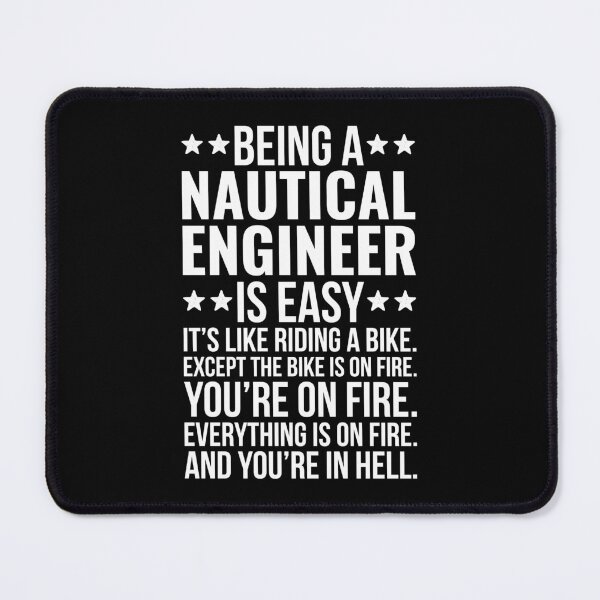 Item preview, Being A Nautical Engineer Is Easy Funny designed and sold by kamrankhan.