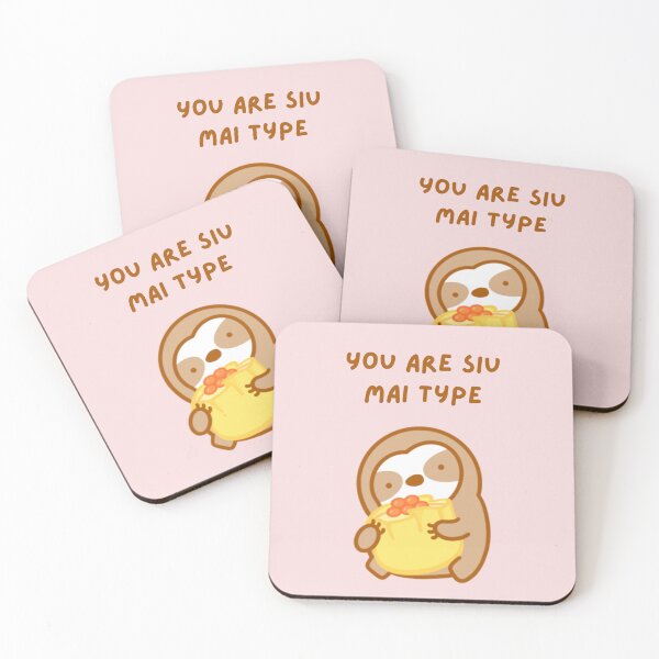 Item preview, You’re So My Type Shumai Sloth  designed and sold by theslothinme.