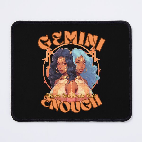 Item preview, Gemini: Where One Brain Isn't Enough. gemini quote designed and sold by ZodiacWonders.