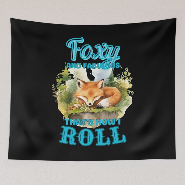 Item preview, Foxy And Fabulous, That's How I Roll. fox face designed and sold by FoxVibes.