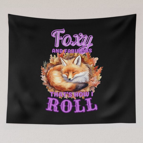 Item preview, Foxy And Fabulous, That's How I Roll. fox boho designed and sold by FoxVibes.