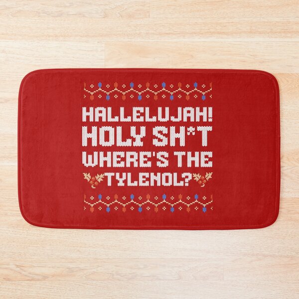 Item preview, Hallelujah! Holy Shit! Where's the Tylenol? - Christmas Vacation designed and sold by Primotees.