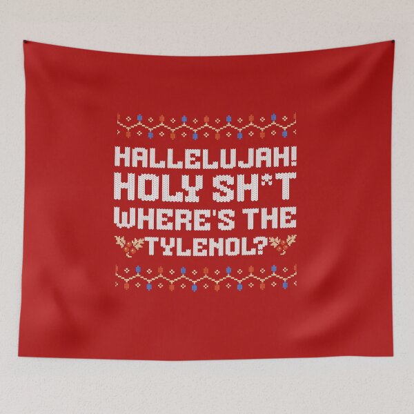 Item preview, Hallelujah! Holy Shit! Where's the Tylenol? - Christmas Vacation designed and sold by Primotees.