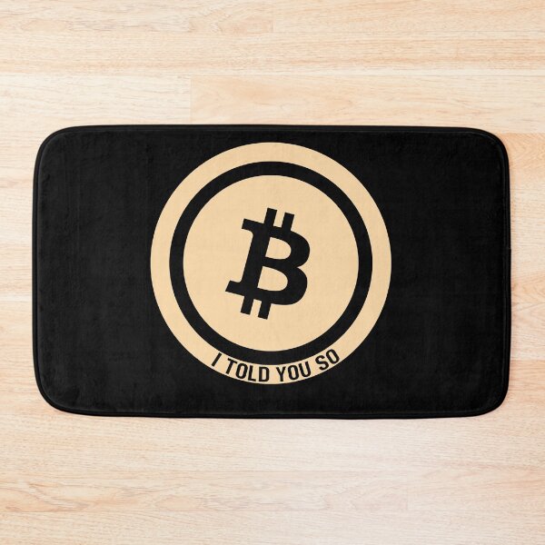 Item preview, I Told You So - Bitcoin BTC  designed and sold by BitcoinHodler.