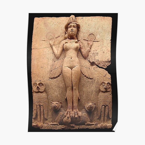 BABYLON. Queen of the Night, Goddess Ishtar, Babylonian Goddess of sex and love. Burney relief. Poster