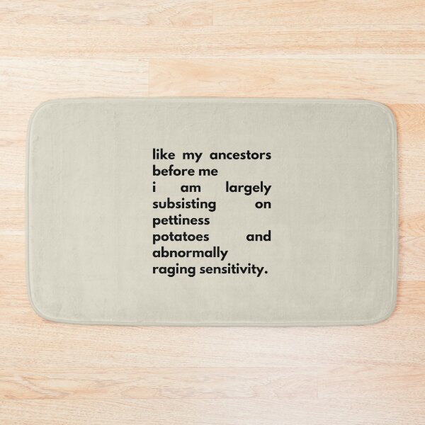 Item preview, Pettiness, Potatoes and Abornally Raging Sensitivity designed and sold by Devon Spier.