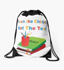 Teach the Children Drawstring Bag