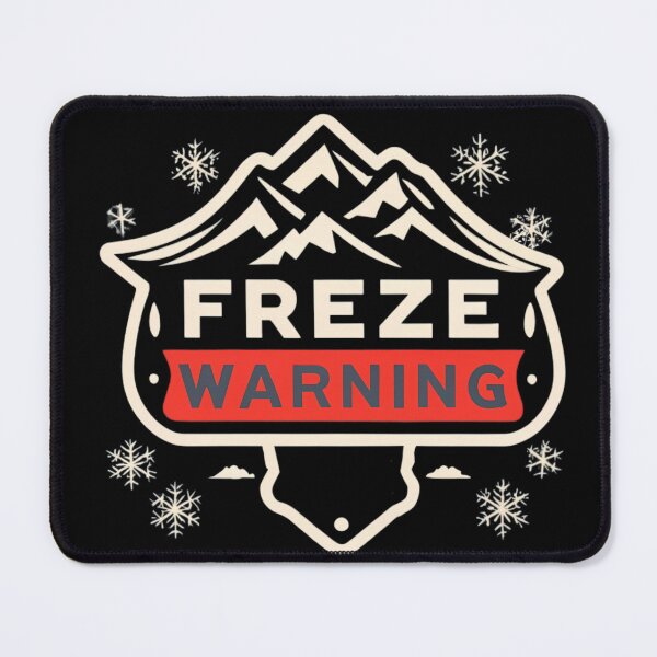 Item preview, Freeze Warning designed and sold by FlexYourMind.