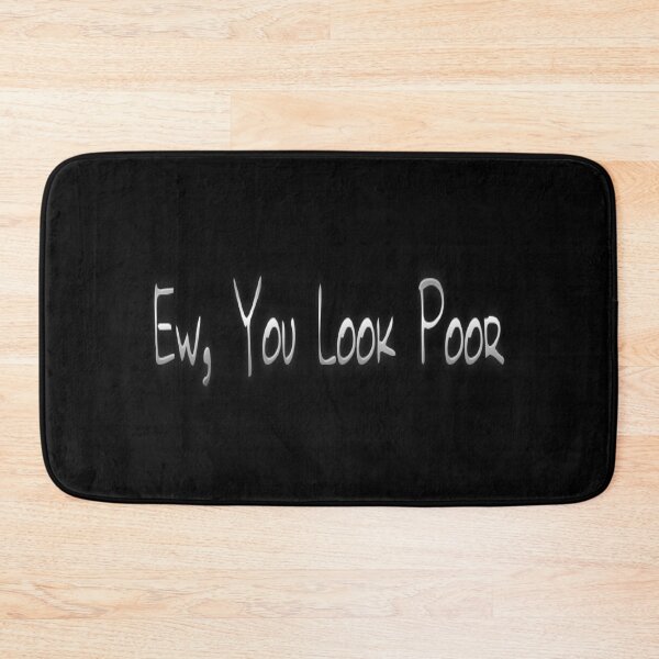 Item preview,  You Look Poor  designed and sold by The Happiness Market .