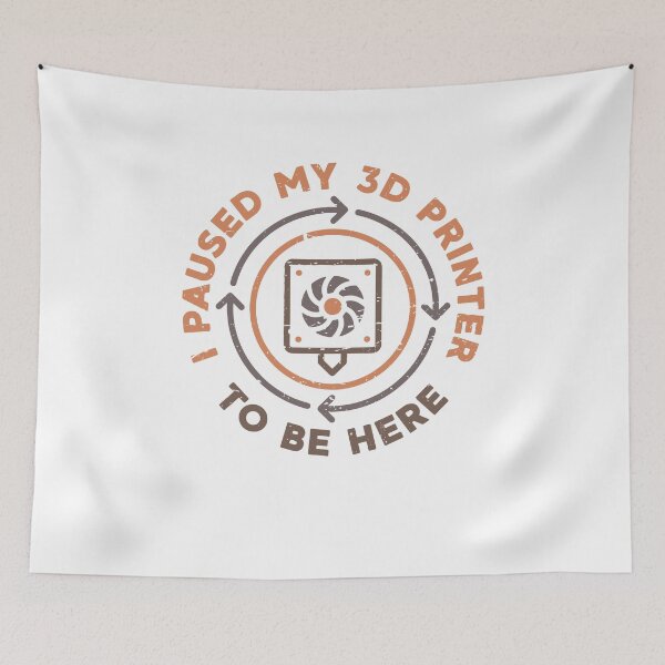 Item preview, I Paused My 3D Printer To Be Here Funny 3D Printing Distressed Design designed and sold by venomousvector.