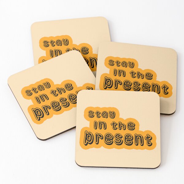 Item preview,  Stay in the present  designed and sold by trudette.