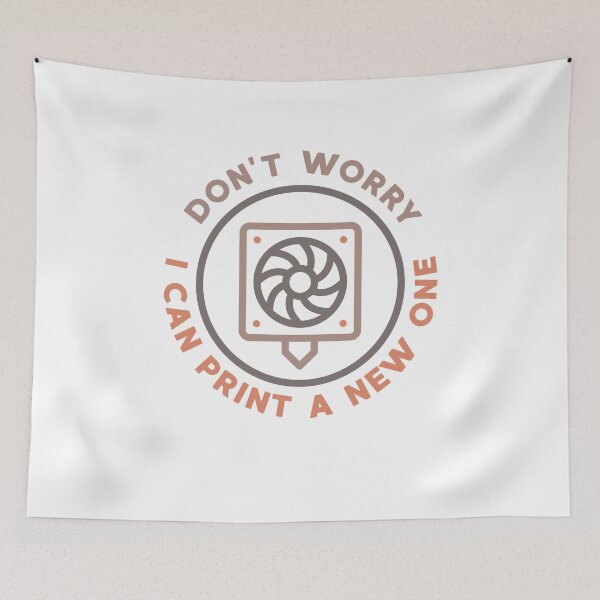 Item preview, Don't Worry I Can Print A New One round 3D Printing Design  designed and sold by venomousvector.