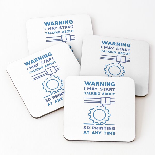 Item preview, Warning I May Start Talking About 3D Printing at Any Time  designed and sold by venomousvector.