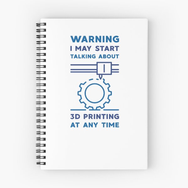 Item preview, Warning I May Start Talking About 3D Printing at Any Time designed and sold by venomousvector.