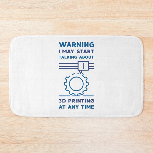 Item preview, Warning I May Start Talking About 3D Printing at Any Time  designed and sold by venomousvector.