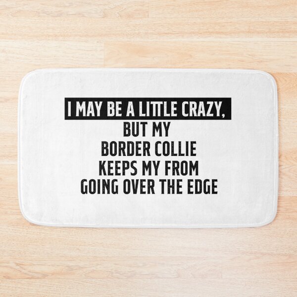 Item preview, Funny Border Collie quote designed and sold by JakubkoJunak.