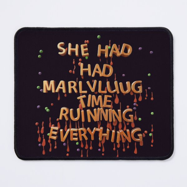 Item preview, She Had a Marvelous Time Ruining Everything designed and sold by kayno99.
